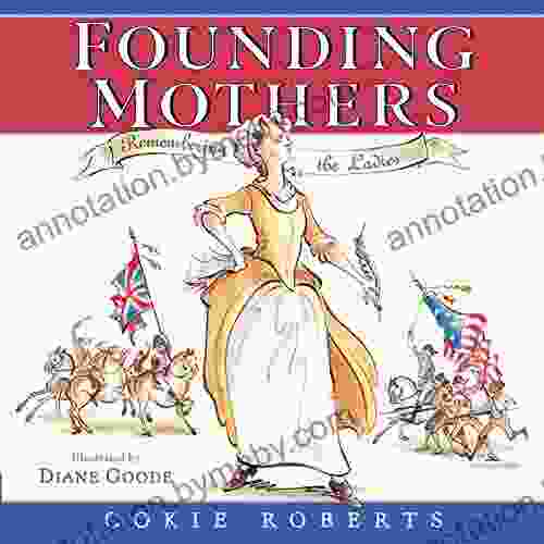 Founding Mothers: Remembering The Ladies