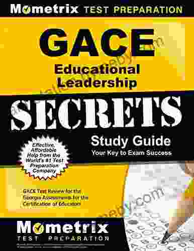 GACE Educational Leadership Secrets Study Guide: GACE Test Review for the Georgia Assessments for the Certification of Educators