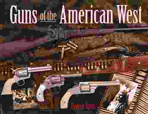 Guns Of The American West