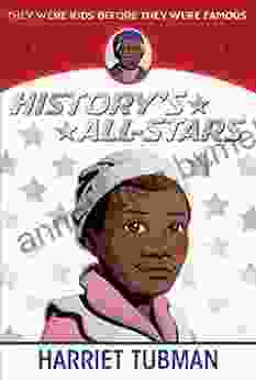 Harriet Tubman (History S All Stars) Dissected Lives