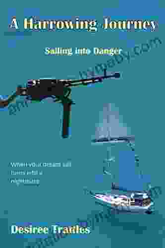 A Harrowing Journey: Sailing Into Danger