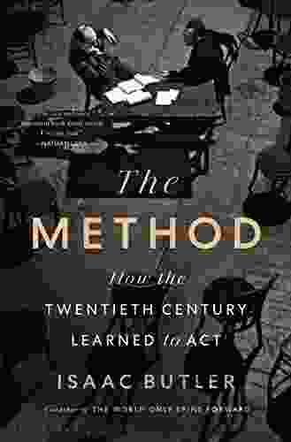 The Method: How The Twentieth Century Learned To Act