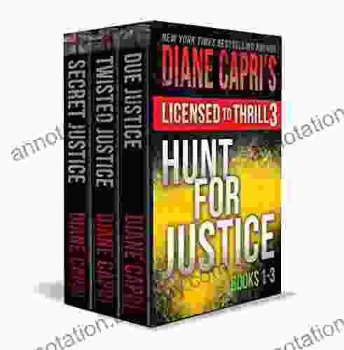 Licensed To Thrill 3: Hunt For Justice Thrillers 1 3 (Diane Capri S Licensed To Thrill Sets)