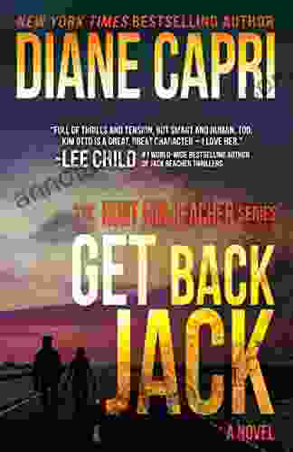 Get Back Jack: Hunting Lee Child S Jack Reacher (The Hunt For Jack Reacher 4)