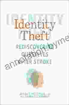 Identity Theft: Rediscovering Ourselves After Stroke