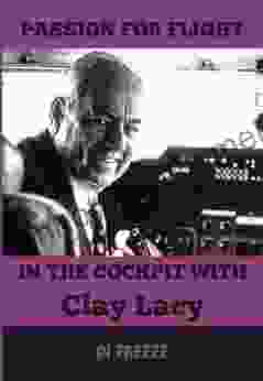 In the Cockpit with Clay Lacy (Passion for Flight 5)