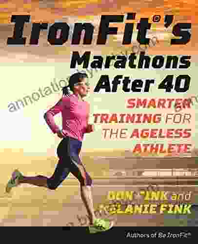 IronFit s Marathons after 40: Smarter Training for the Ageless Athlete