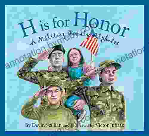 H Is for Honor: A Millitary Family Alphabet