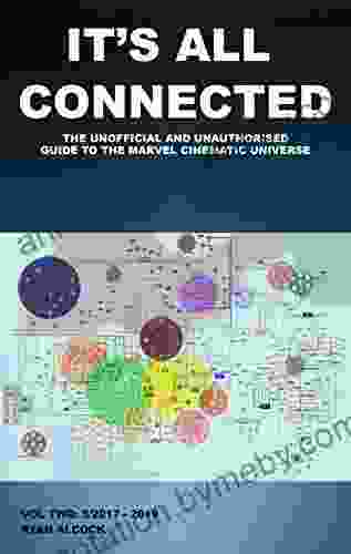 It S All Connected Vol Two: 5/2024: The Unofficial And Unauthorised Guide To The Marvel Cinematic Universe