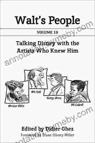 Walt S People: Talking Disney With The Artists Who Knew Him