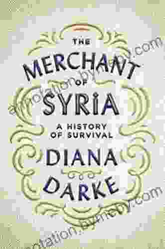 The Merchant of Syria: A History of Survival