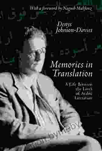 Memories In Translation: A Life Between The Lines Of Arabic Literature