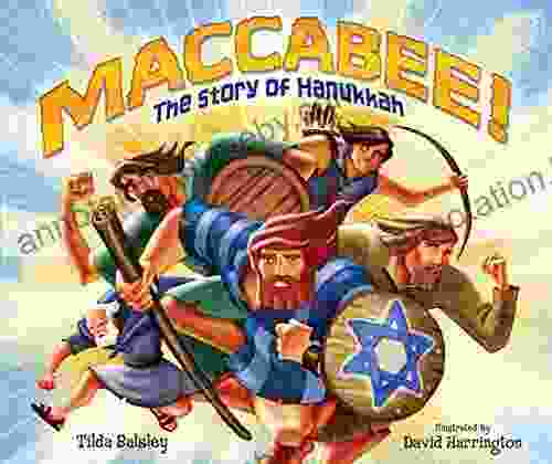 Maccabee : The Story Of Hanukkah