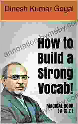 How To Build A Strong Vocab Think Straight Magical (A To Z): SAT GRE GMAT TOEFL GATE IELTS TOEIC CAT LSAT ACT Vocabulary Word Power Made Easy Zero To One Vocabulary Builder