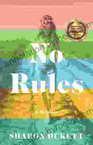 No Rules: A Memoir Sharon Dukett