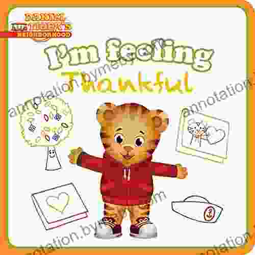 I M Feeling Thankful (Daniel Tiger S Neighborhood)