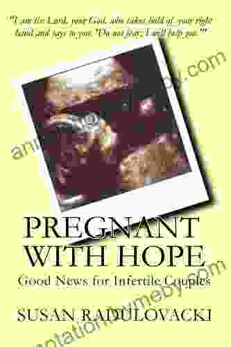 Pregnant With Hope: Good News For Infertile Couples