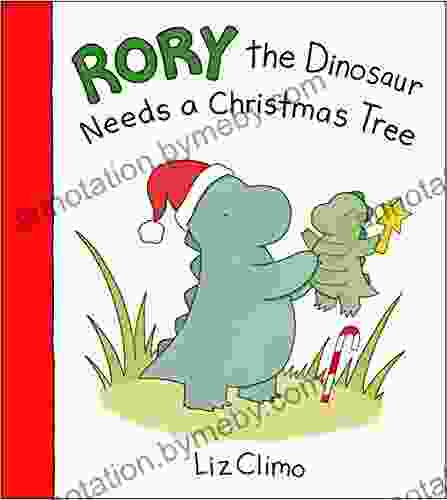 Rory the Dinosaur Needs a Christmas Tree