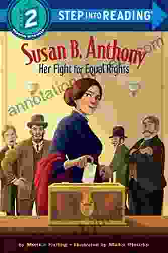 Susan B Anthony: Her Fight For Equal Rights (Step Into Reading)