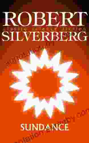 SUNDANCE (CLASSIC SCIENCE FICTION) Robert Silverberg