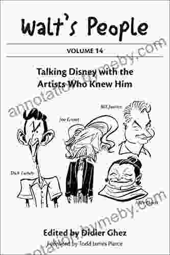 Walt s People: Volume 14: Talking Disney with the Artists Who Knew Him