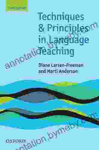 Techniques And Principles In Language Teaching 3rd Edition Oxford Handbooks For Language Teachers (Teaching Techniques In English As A Second Language)