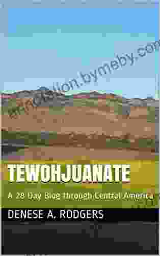 TewOhJuanAte: A 28 Day Blog Through Central America