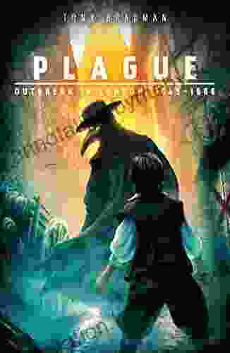 Plague: Outbreak In London 1665 1666