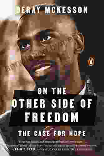 On The Other Side Of Freedom: The Case For Hope