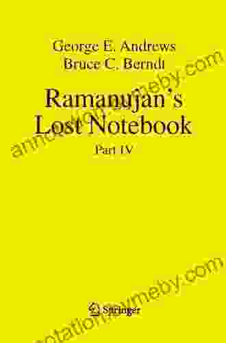 Ramanujan S Lost Notebook: Part IV