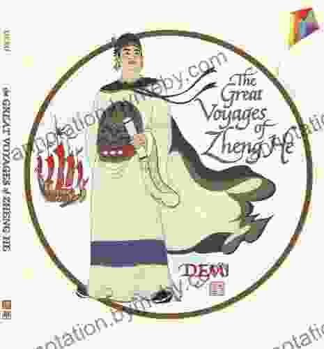 The Great Voyages Of Zheng He: Children S Picture Bedtime Story