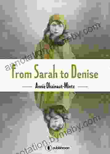 From Sarah to Denise: The Holocaust Through the Eyes of a Little Girl