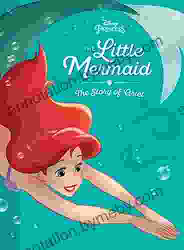 The Little Mermaid: The Story Of Ariel