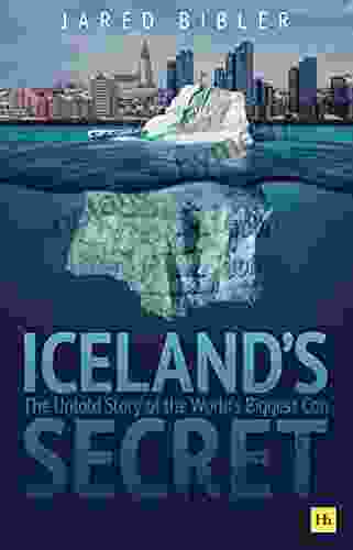 Iceland s Secret: The Untold Story of the World s Biggest Con