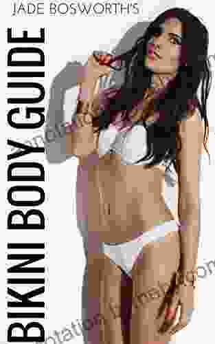 BIKINI BODY GUIDE: A LEAN HEALTHY And HAPPY Body Simplified