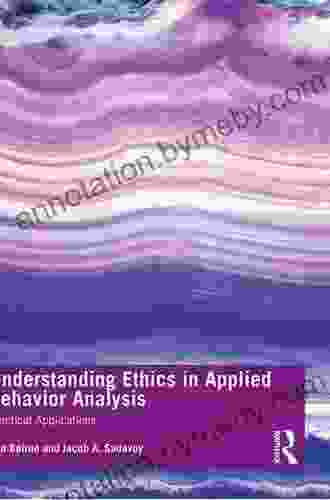 Understanding Ethics In Applied Behavior Analysis: Practical Applications