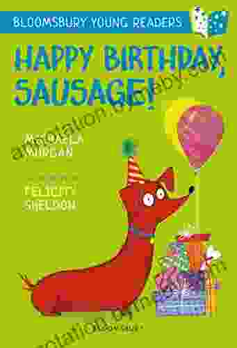 Happy Birthday Sausage A Bloomsbury Young Reader: White Band (Bloomsbury Young Readers)