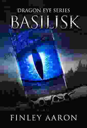 Basilisk (Dragon Eye 6) Finley Aaron