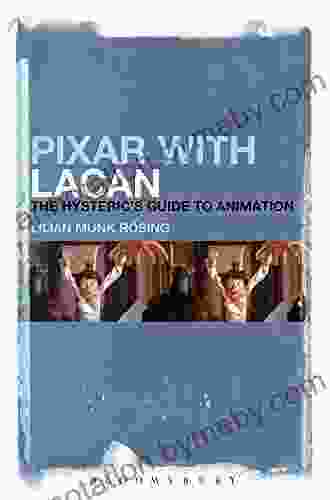 Pixar With Lacan: The Hysteric S Guide To Animation