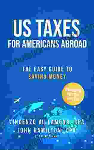 US Taxes For Americans Abroad: The Easy Guide To Saving Money