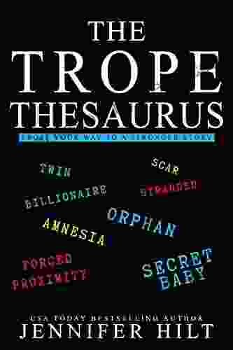 The Trope Thesaurus Jennifer Hilt