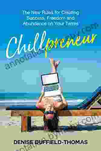 Chillpreneur: The New Rules For Creating Success Freedom And Abundance On Your Terms