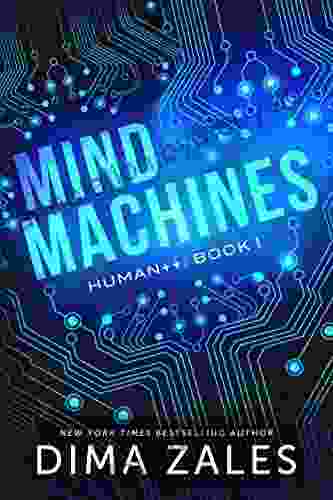 Mind Machines (Human++ 1) Dima Zales