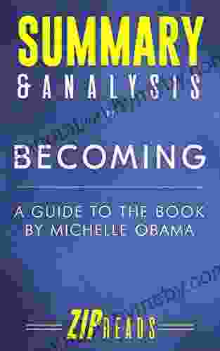 Summary Analysis of Becoming: A Guide to the by Michelle Obama