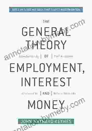 The General Theory Of Employment Interest And Money