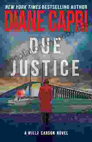 Due Justice: Judge Willa Carson Mystery Novel (The Hunt For Justice 1)