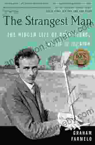 The Strangest Man: The Hidden Life of Paul Dirac Mystic of the Atom