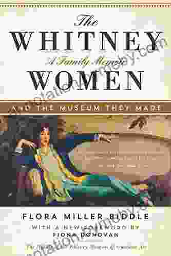 The Whitney Women and the Museum They Made: A Family Memoir