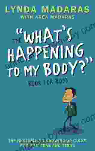 What S Happening To My Body? For Boys: Revised Edition