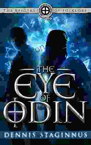 The Eye Of Odin (The Raiders Of Folklore 1)